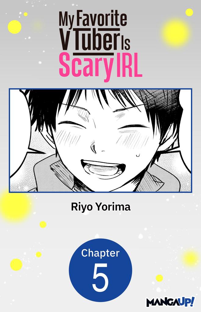 My Favorite VTuber Is Scary IRL #005