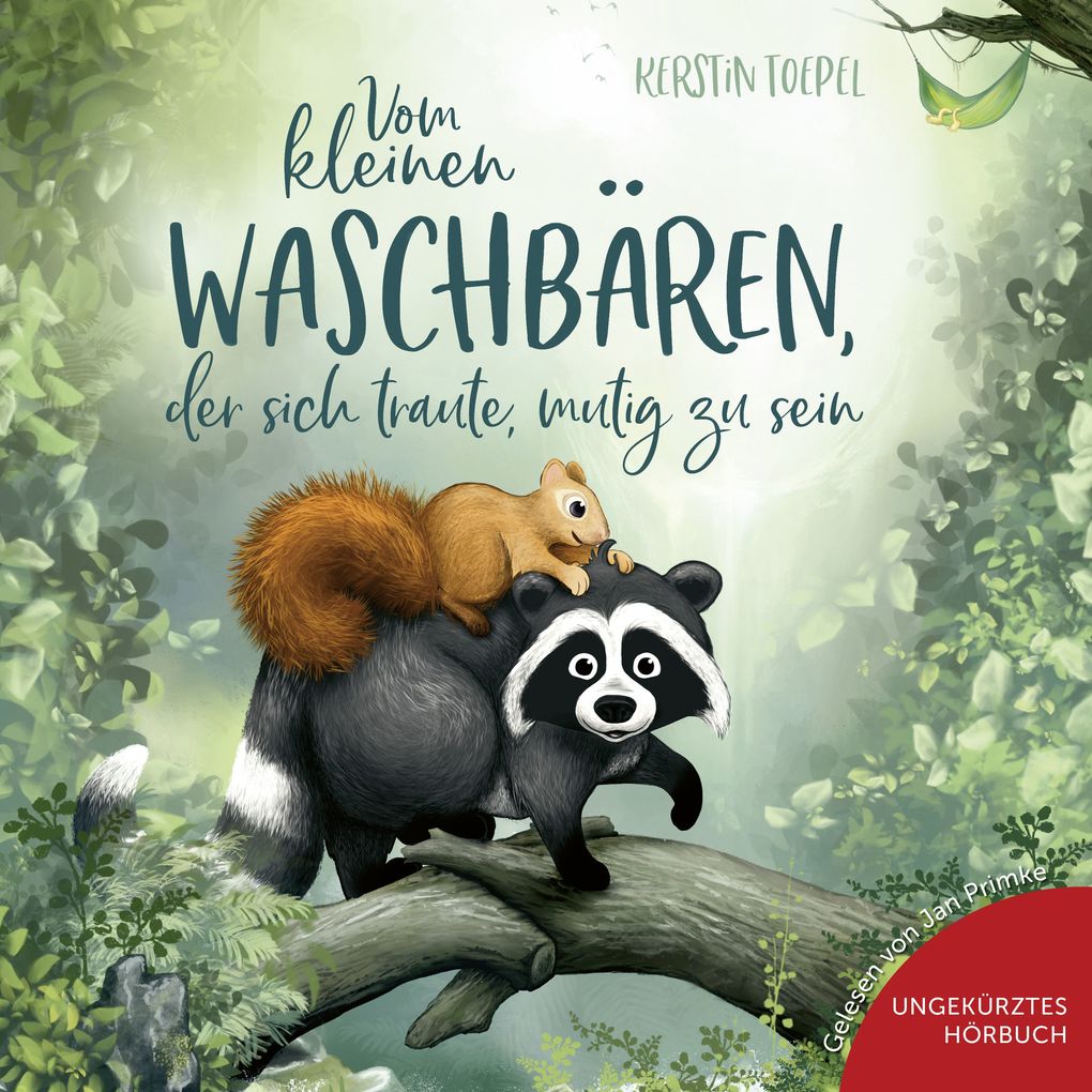 Vom kleinen Waschbären der sich traute mutig zu sein