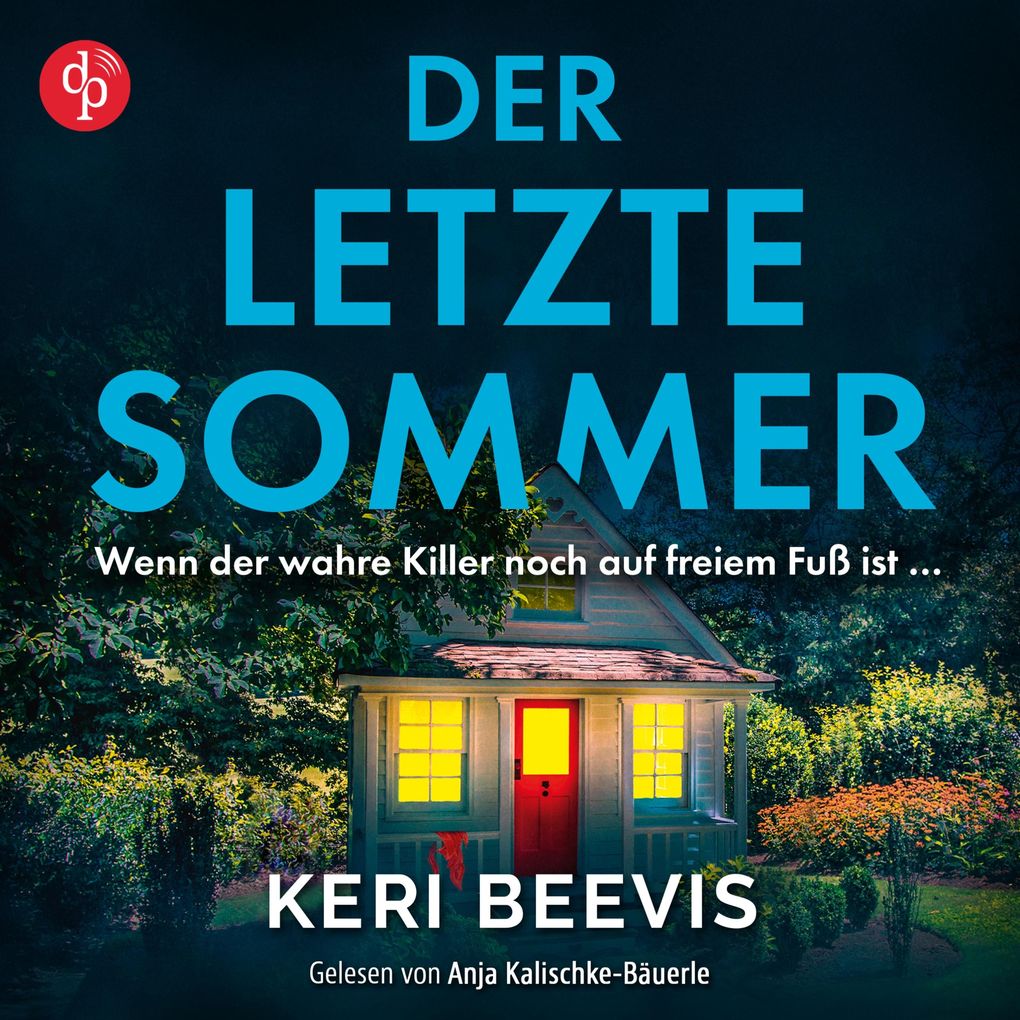 Der letzte Sommer | Ein spannendes Domestic Thriller Hörbuch