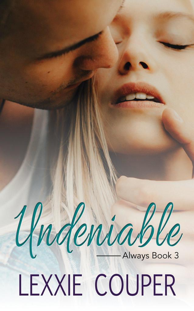 Undeniable (Always #3)