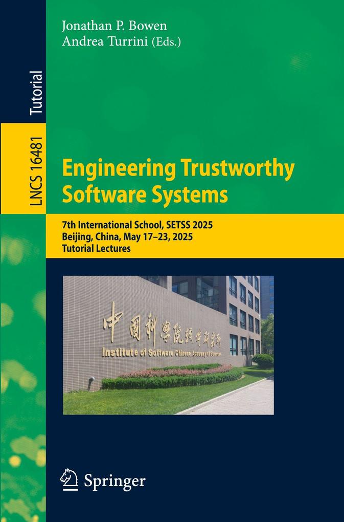 Engineering Trustworthy Software Systems