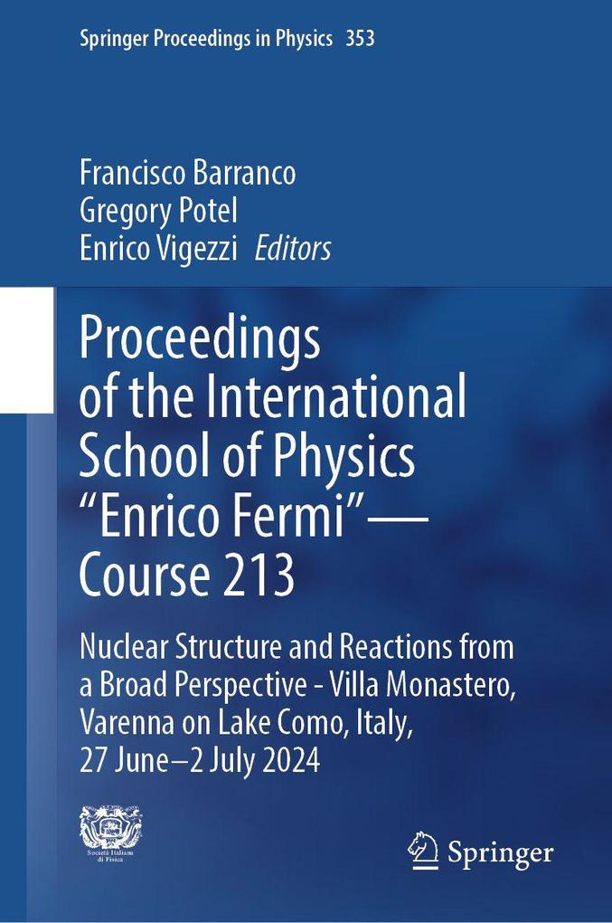 Proceedings of the International School of Physics 'Enrico Fermi' - Course 213