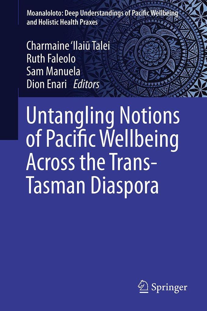 Untangling Notions of Pacific Wellbeing Across the Trans-Tasman Diaspora