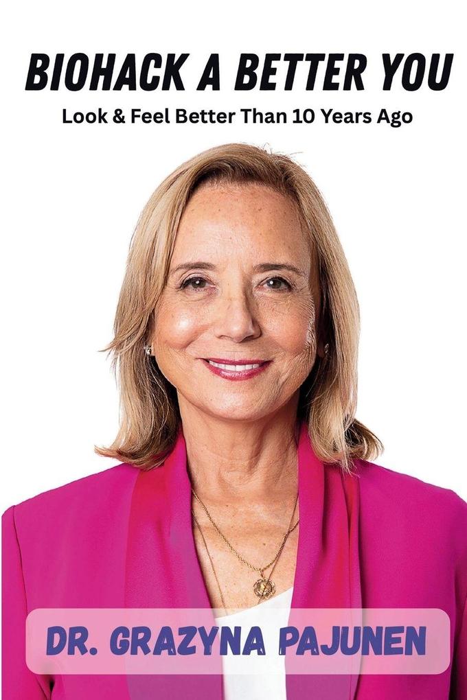 Biohack a Better You