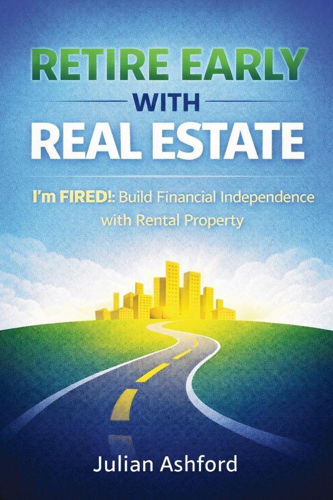Retire Early with Real Estate