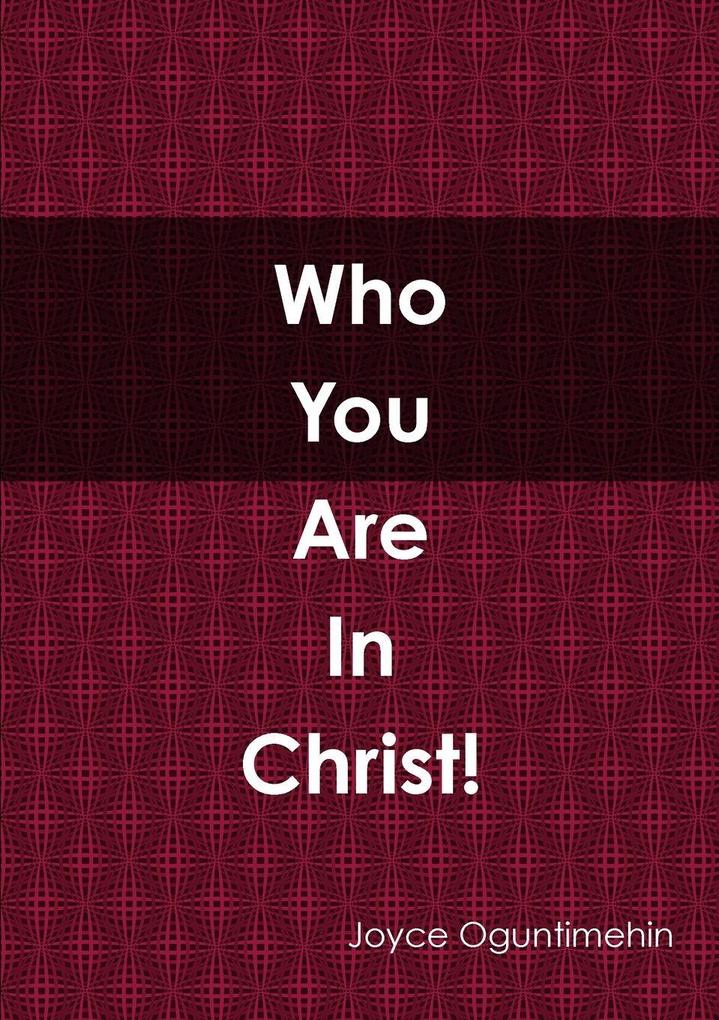 Who you are in Christ!