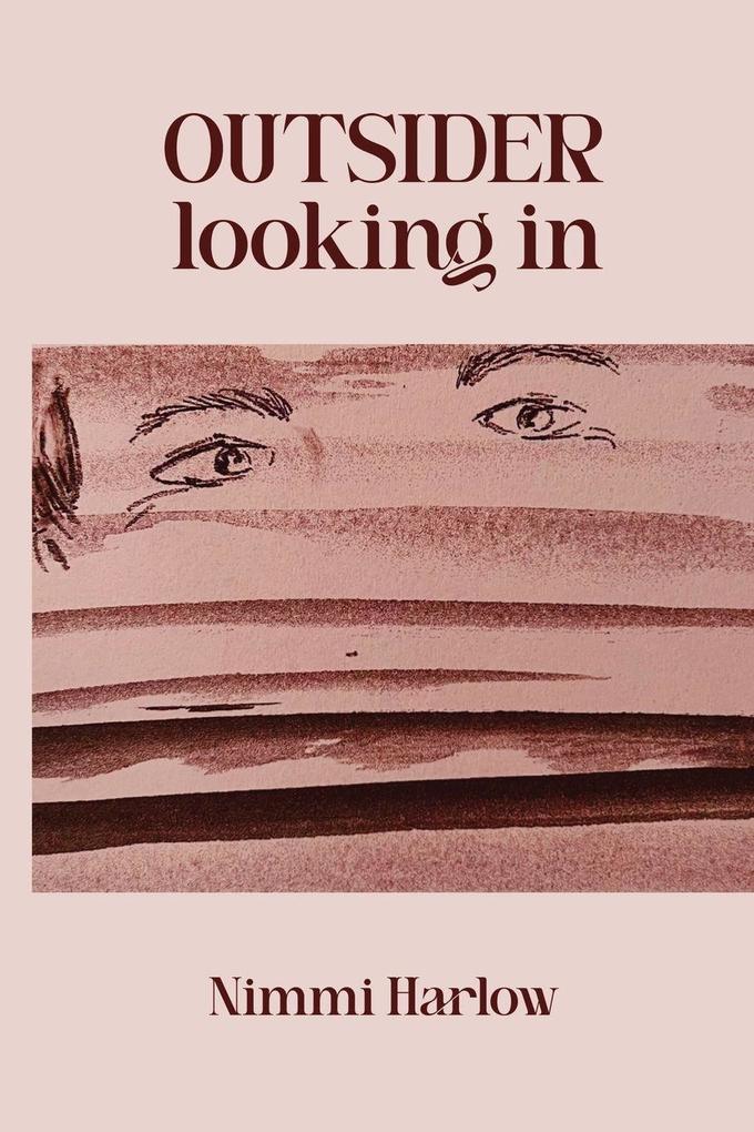 Outsider Looking in