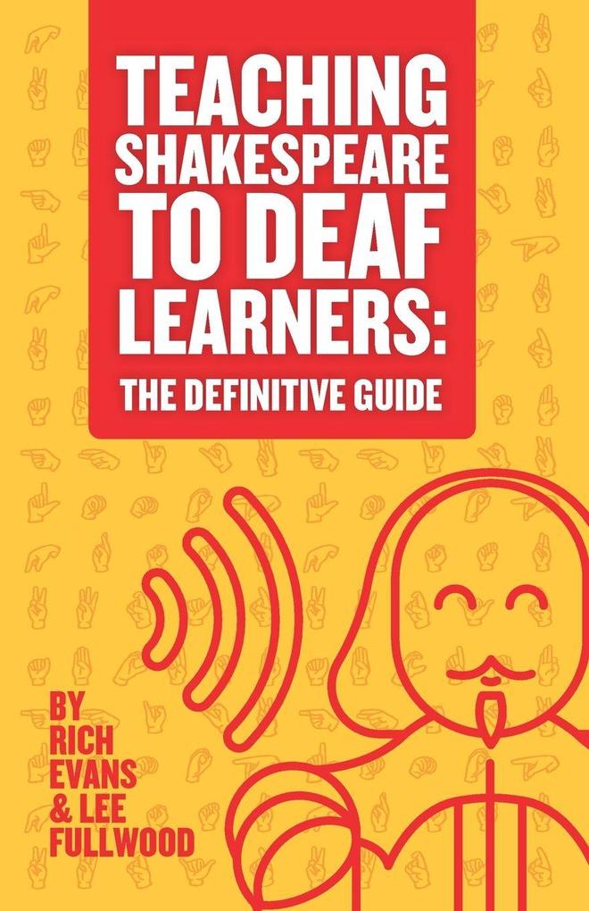 Teaching Shakespeare To Deaf Learners