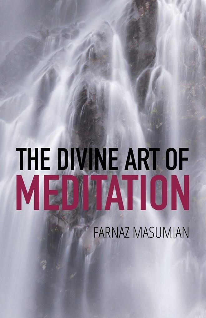 The Divine Art of Meditation