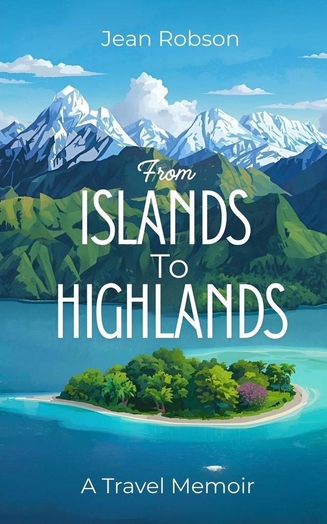 From Islands to Highlands