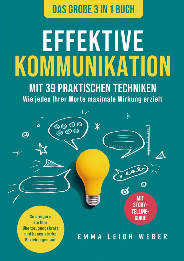 Effektive Kommunikation | Das große 3-in-1 Buch mit 39 praktischen Techniken