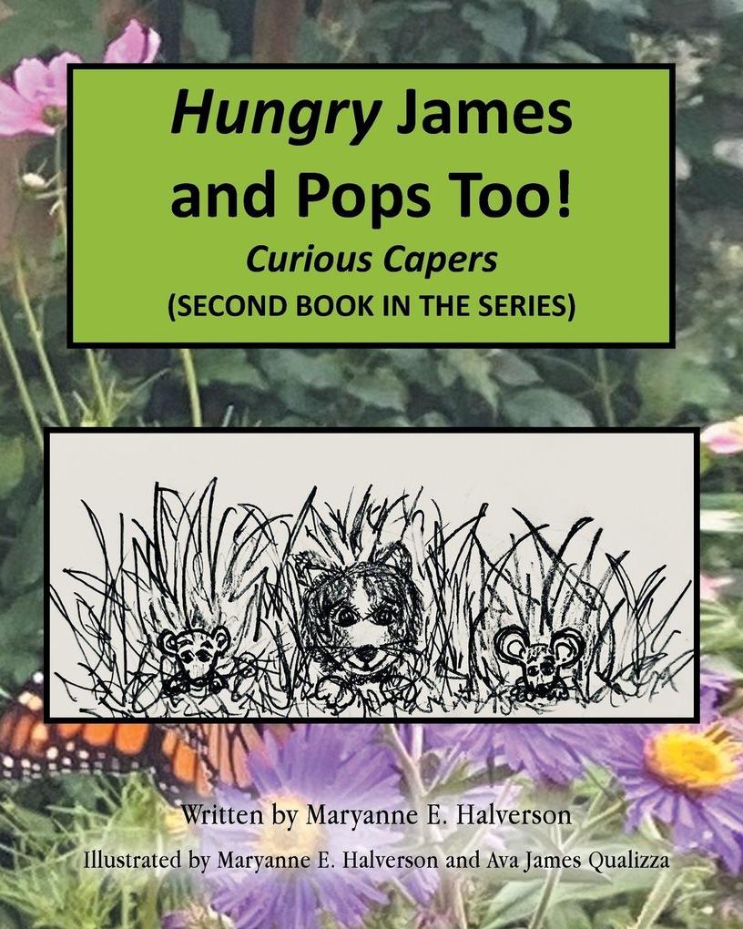 Hungry James and Pops Too!