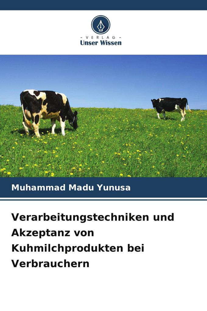 Verarbeitungstechniken und Akzeptanz von Kuhmilchprodukten bei Verbrauchern
