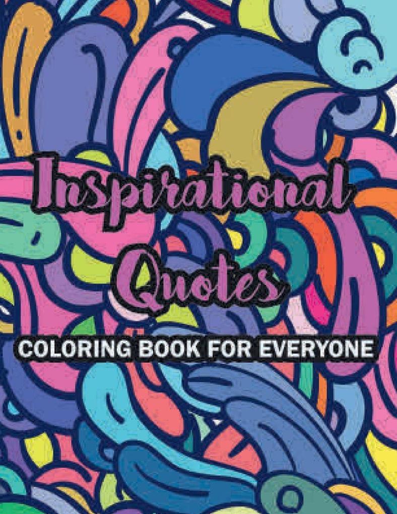 inspirational Quotes coloring book for everyone