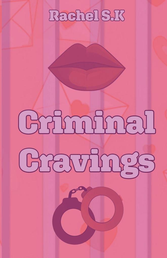 Criminal Cravings