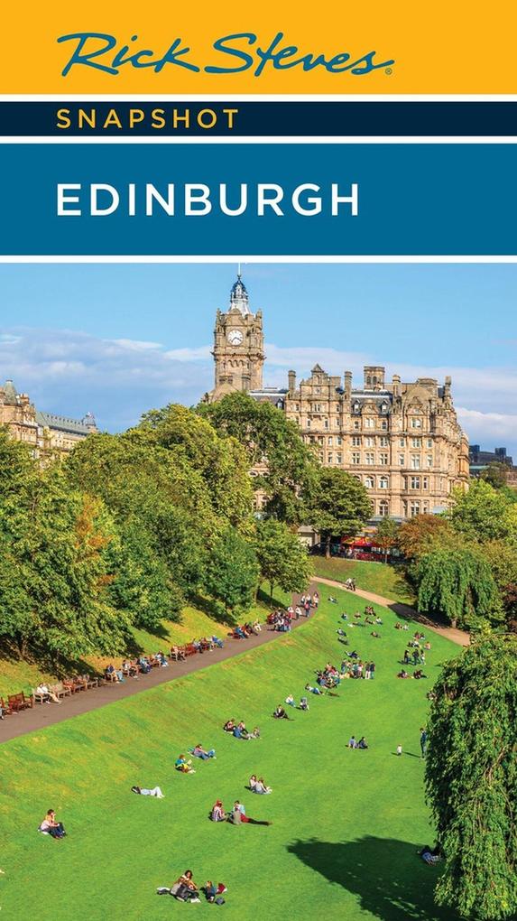 Rick Steves Snapshot Edinburgh (Fifth Edition)