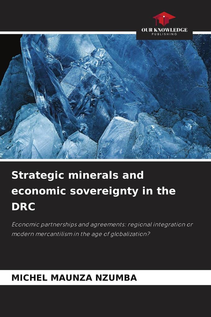 Strategic minerals and economic sovereignty in the DRC