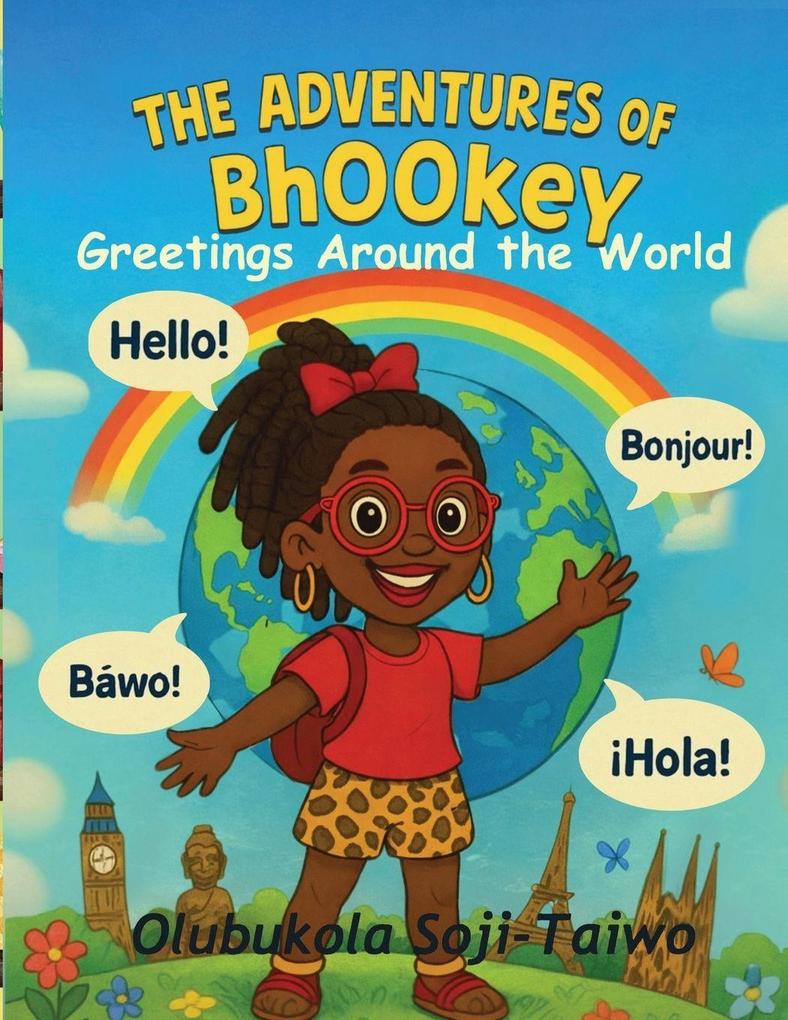 The Adventures Of Bhookey Greetings Around The World