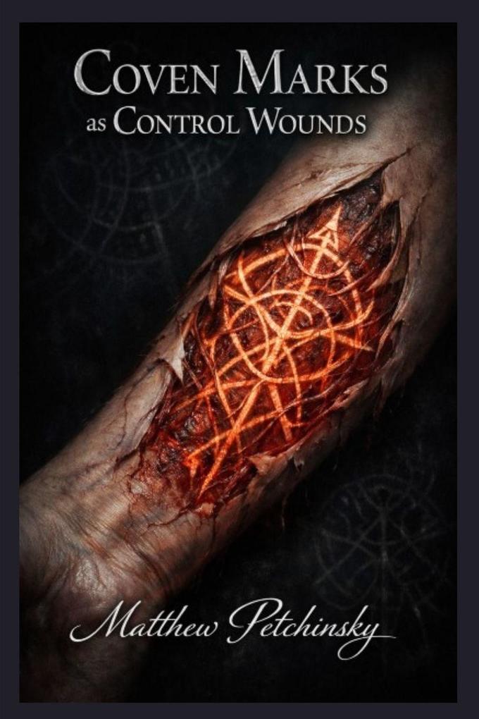 Coven Marks as Control Wounds