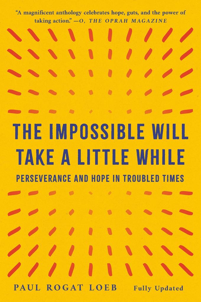 The Impossible Will Take a Little While