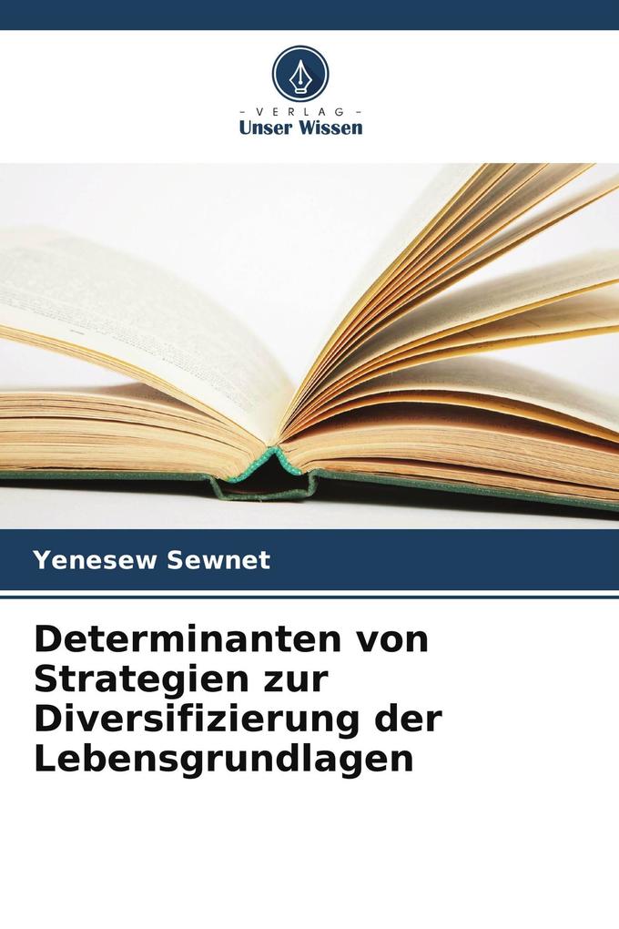 Determinanten von Strategien zur Diversifizierung der Lebensgrundlagen