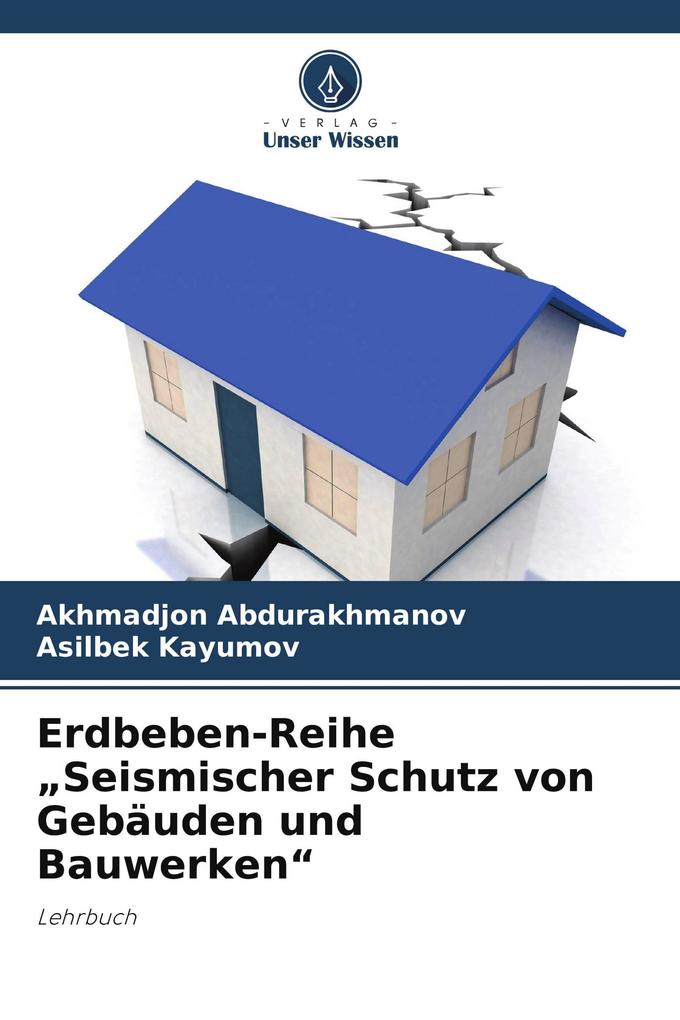 Erdbeben-Reihe 'Seismischer Schutz von Gebäuden und Bauwerken'