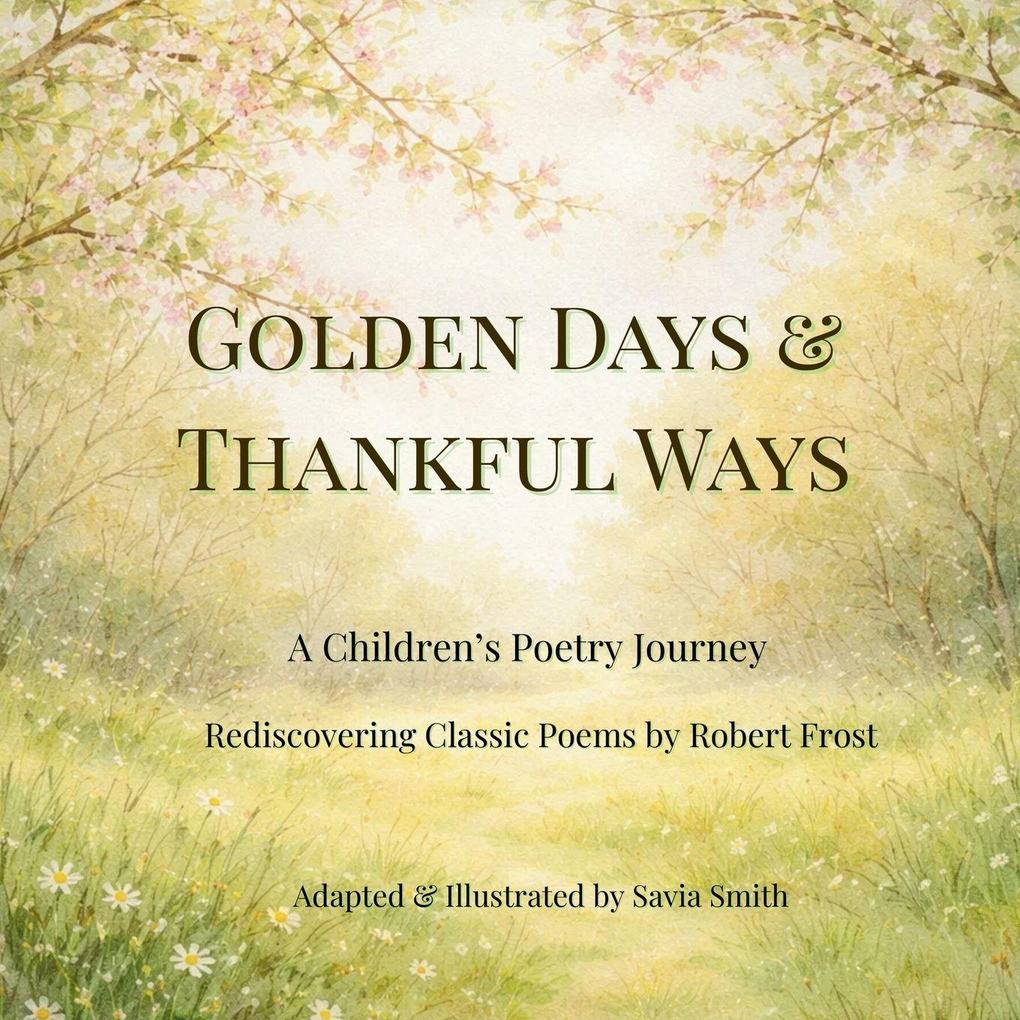 Golden Days and Thankful Ways