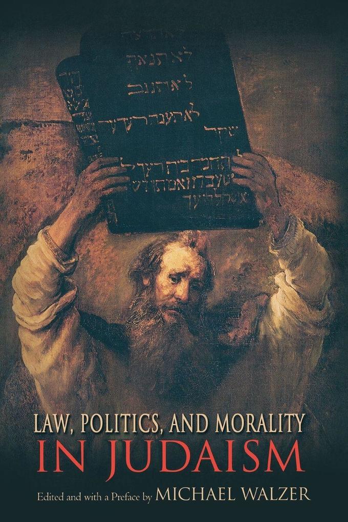 Law Politics and Morality in Judaism