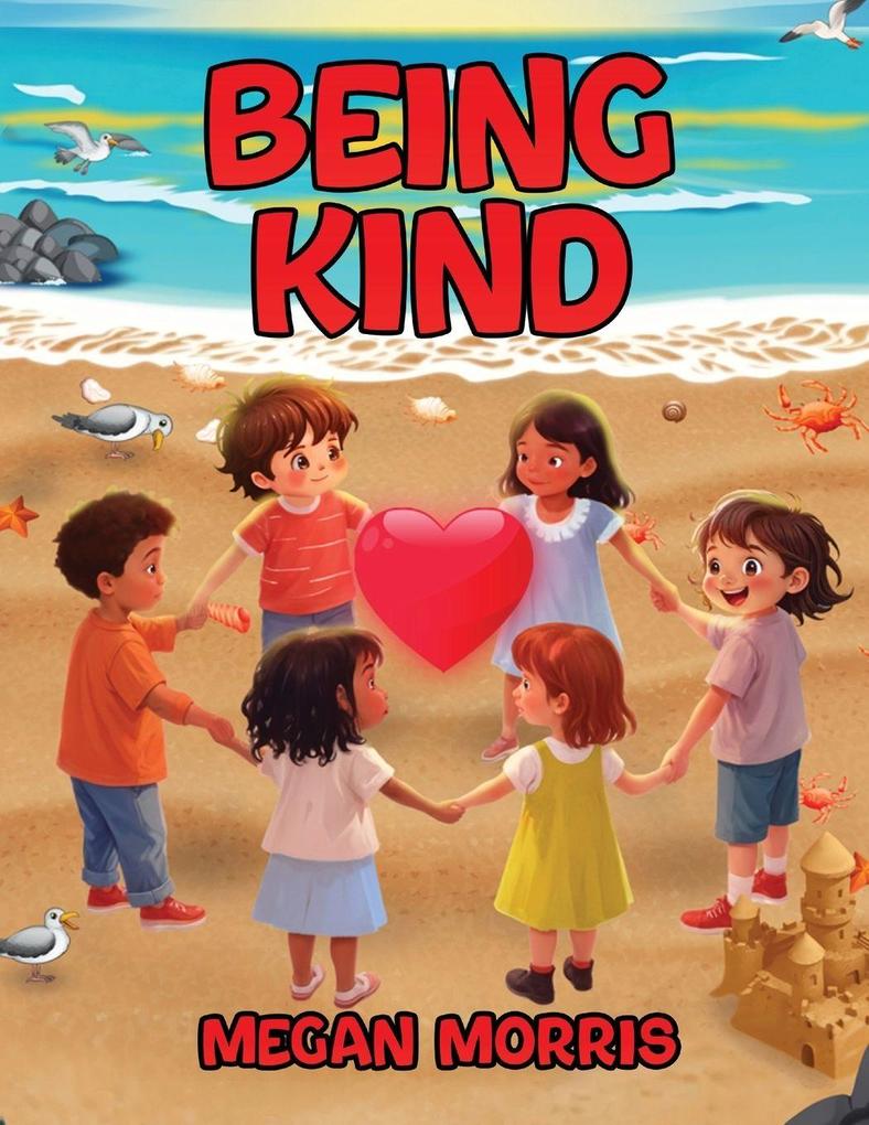 BEING KIND