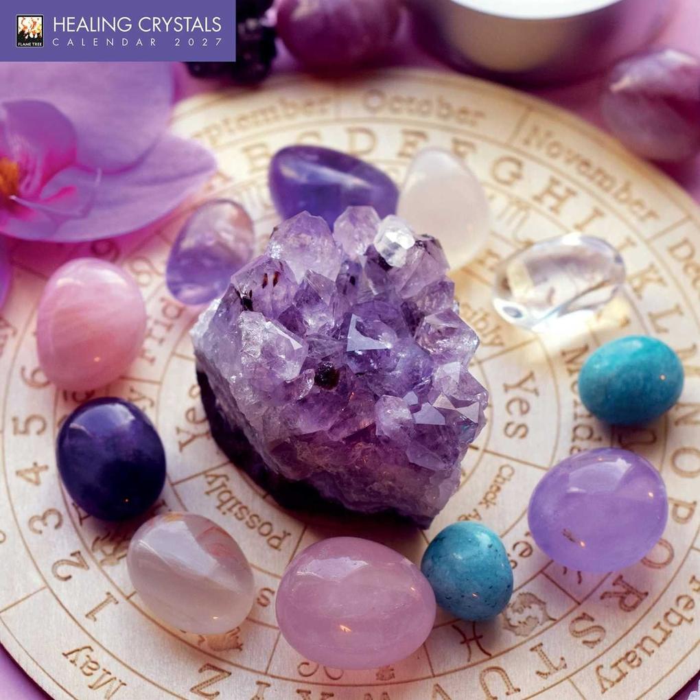 Healing Crystals - Heilsteine - Heilkristalle 2027 - Original Flame Tree Publishing-Kalender [Kalender]