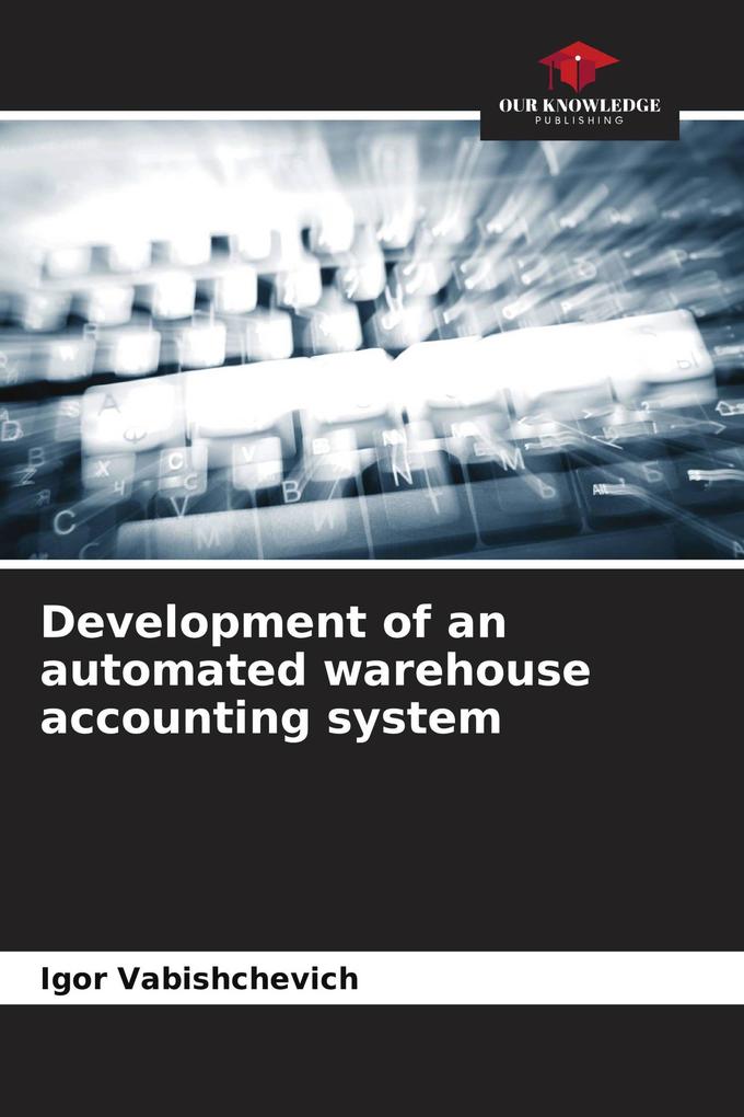 Development of an automated warehouse accounting system