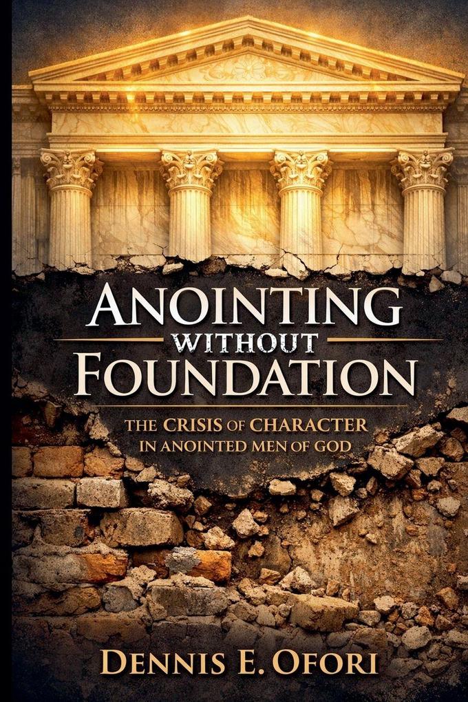 Anointing Without Foundation