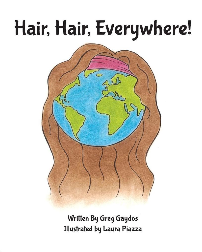 Hair Hair Everywhere!