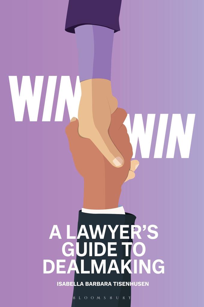 Win-Win - A Lawyer's Guide to Dealmaking