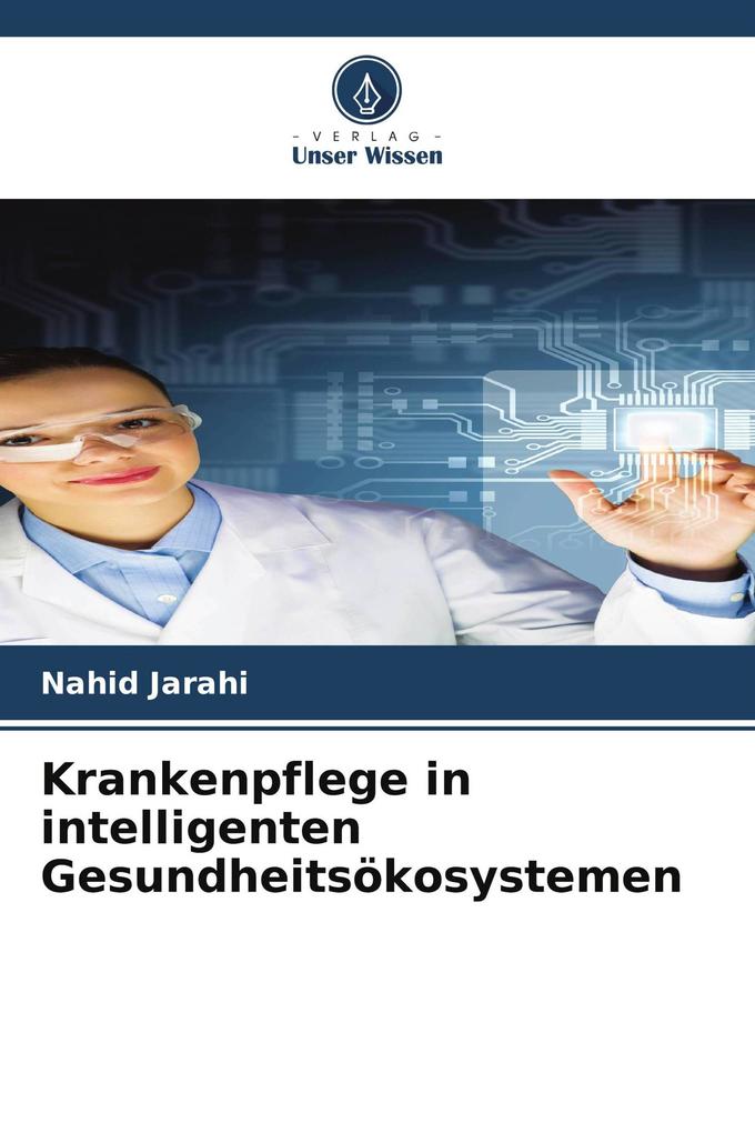 Krankenpflege in intelligenten Gesundheitsökosystemen