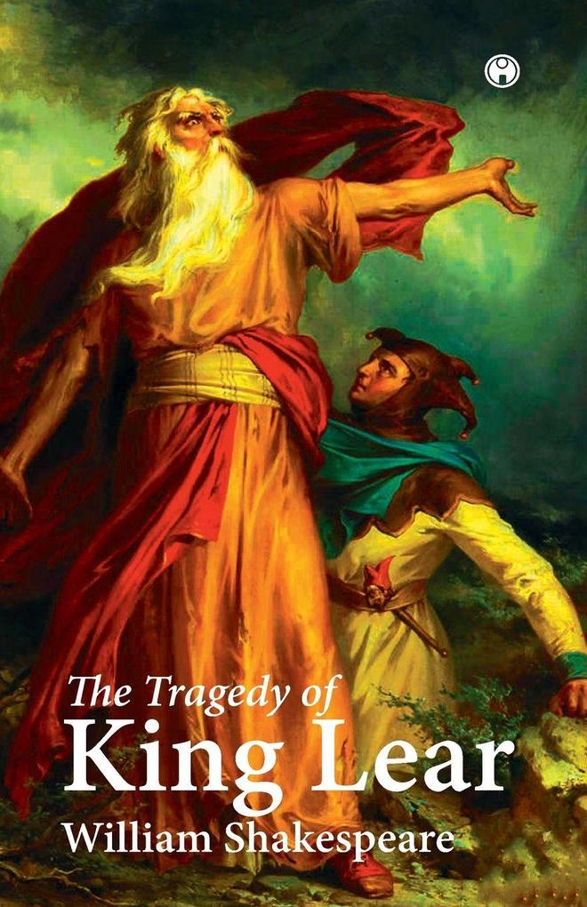 The Tragedy of King Lear