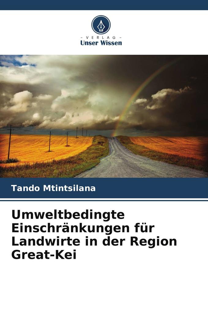 Umweltbedingte Einschränkungen für Landwirte in der Region Great-Kei