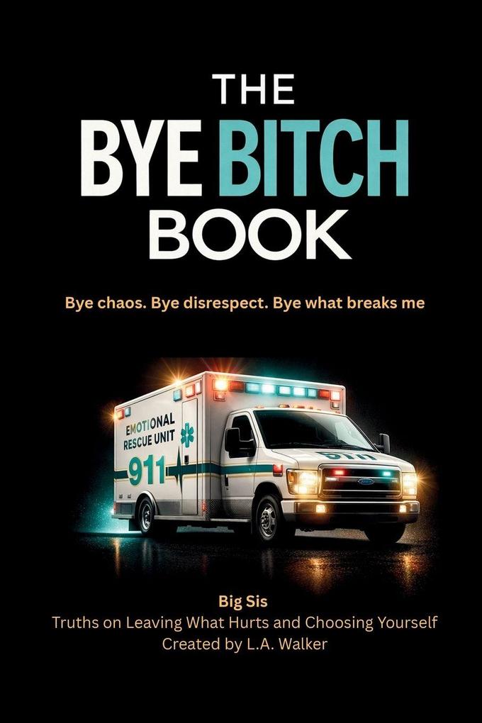 THE BYE BITCH BOOK