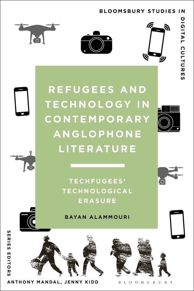 Refugees and Technology in Contemporary Anglophone Literature