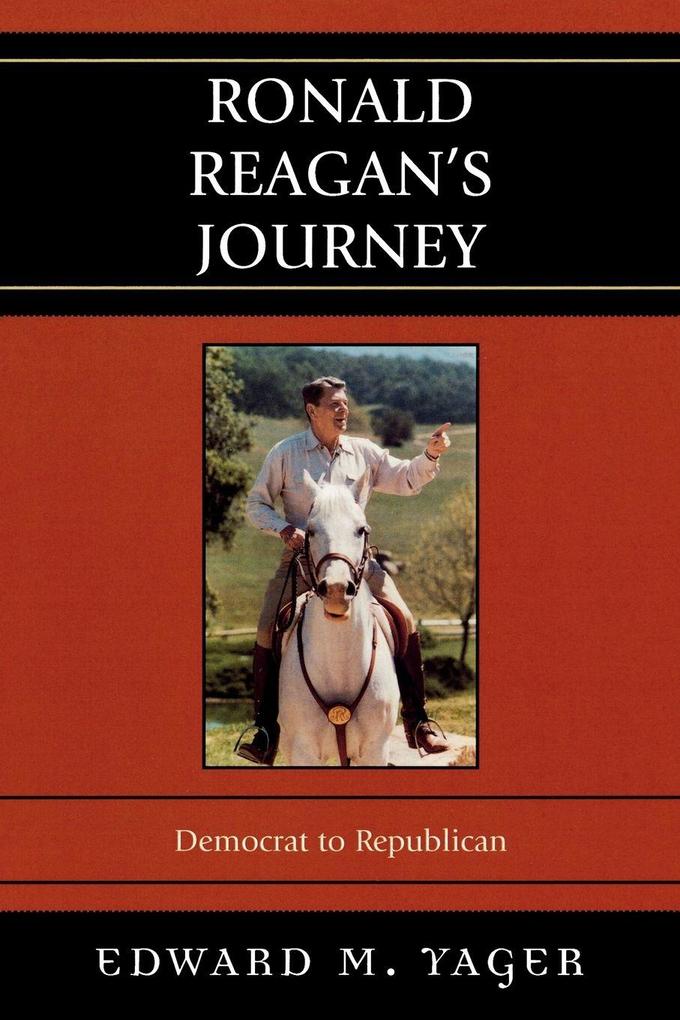 Ronald Reagan's Journey