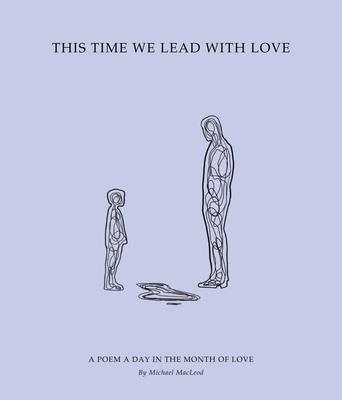 This Time We Lead with Love