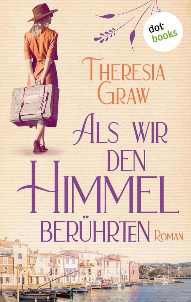 Als wir den Himmel berührten