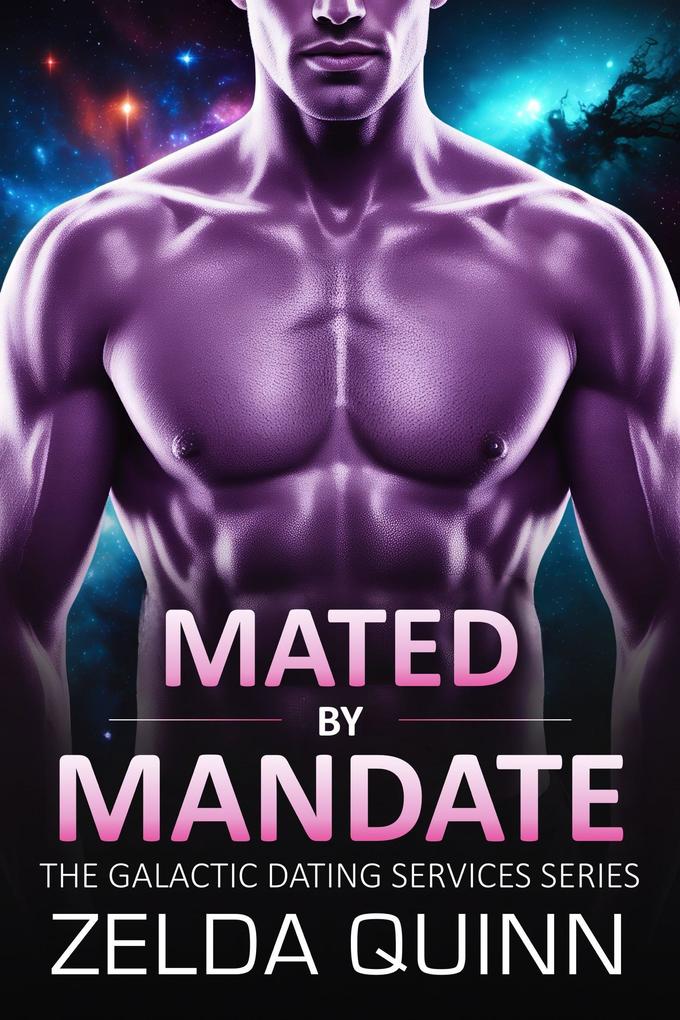 Mated by Mandate (Galactic Dating Series #1)
