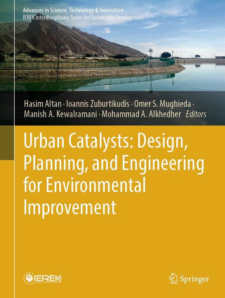 Urban Catalysts: Design Planning and Engineering for Environmental Improvement