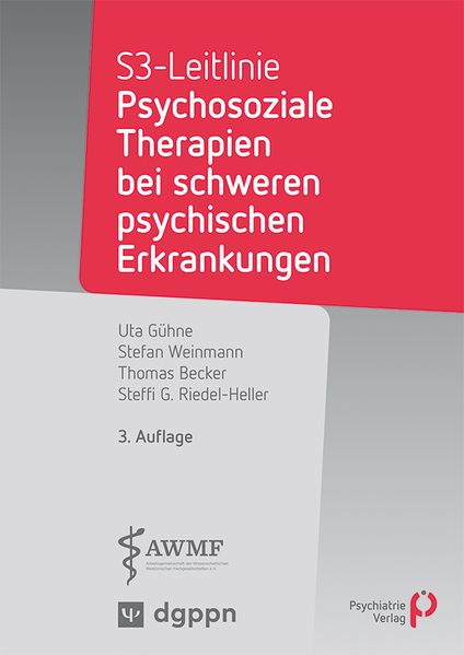S3-Leitlinie: Psychosoziale Therapien bei schweren psychischen Erkrankungen