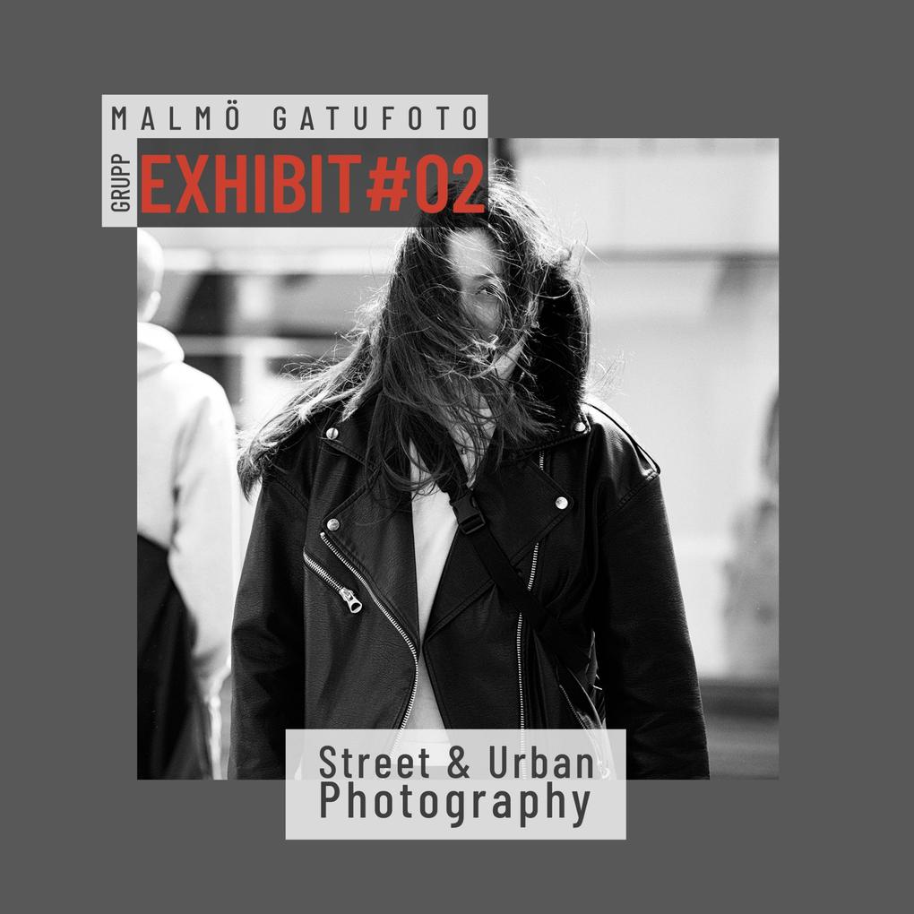 Exhibit #02 - Malmö Gatufotogrupp