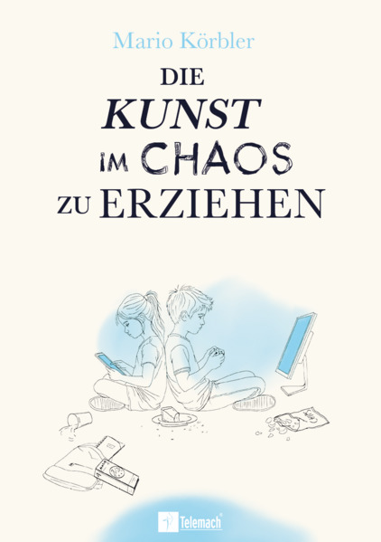 Die Kunst im Chaos zu erziehen