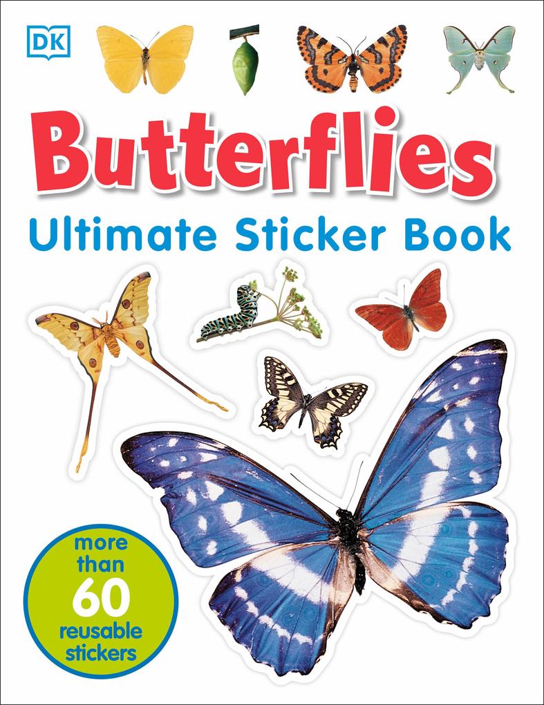 Ultimate Sticker Book: Butterflies: More Than 60 Reusable Full-Color Stickers [With Stickers] - Dk
