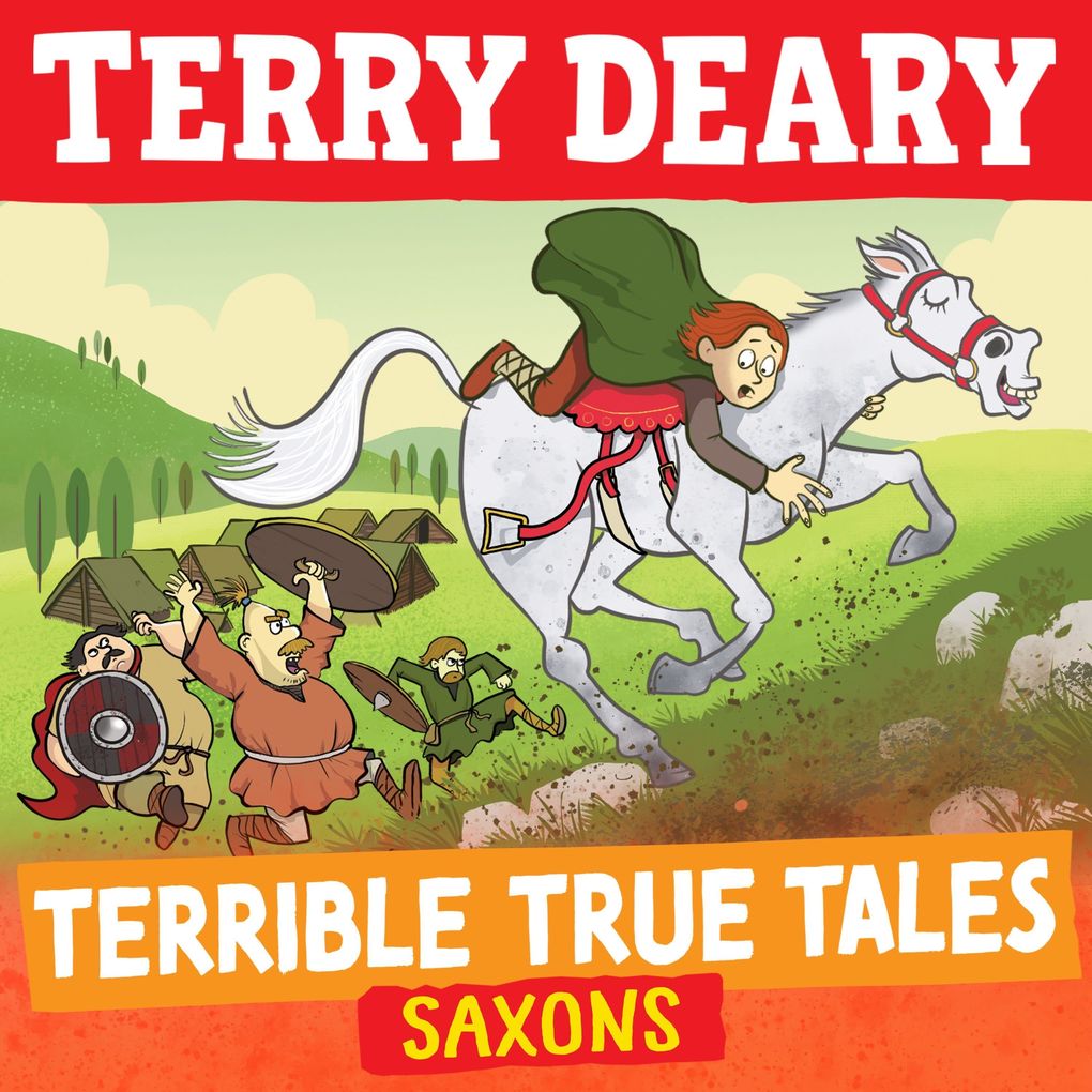 Terrible True Tales: Saxons