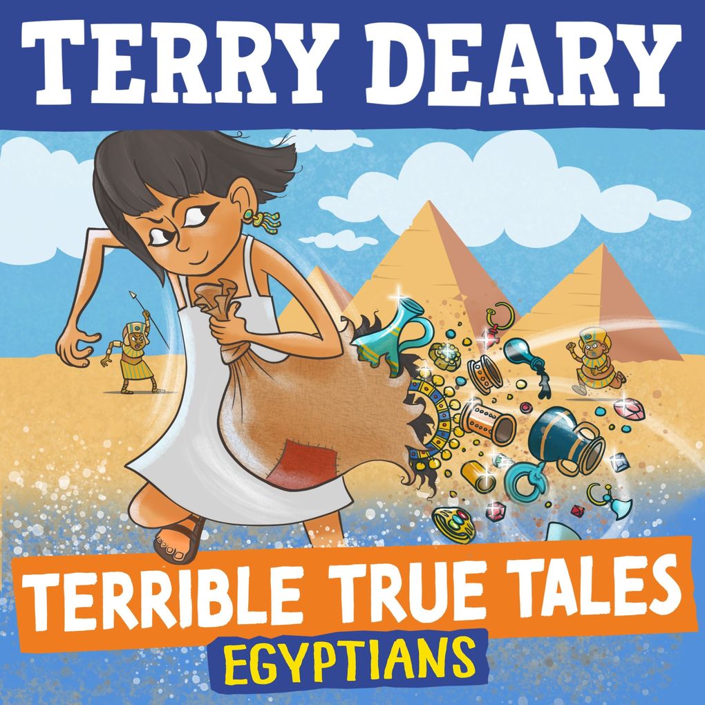 Terrible True Tales: Egyptians